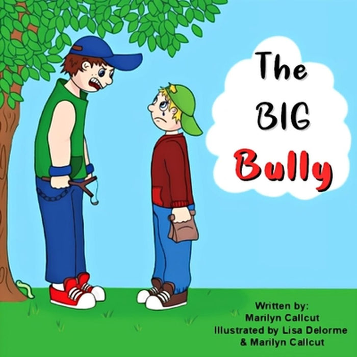 The Big Bully by Marilyn Callcut