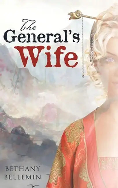 The General's Wife by Bethany Bellemin