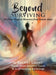 Beyond Surviving: The Final Stage in Recovery from Sexual Abuse by Rachel Grant