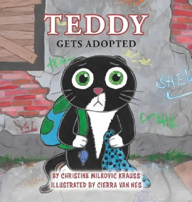 Teddy Gets Adopted - Hardcover by Christine Milkovic Krauss