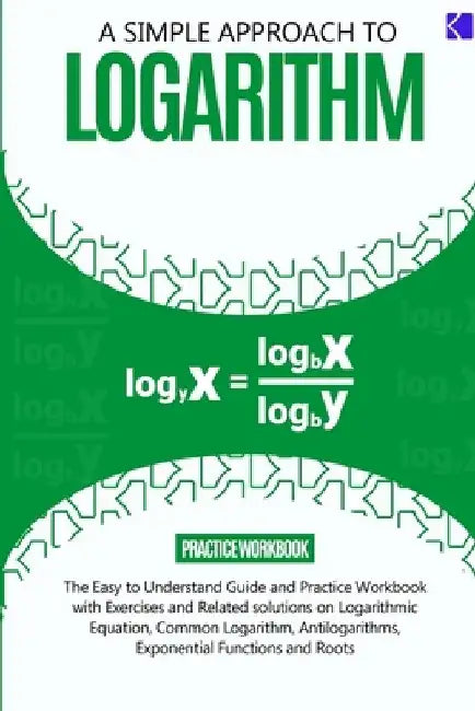 A Simple Approach to Logarithm by Samuel Adegboye