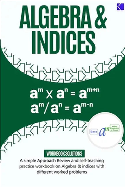 Algebra & Indices by Samuel Adegboye