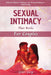 Sexual Intimacy that Works for Couples by Grace Gary