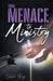 From Menace to Ministry by Shala King
