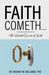 Faith Cometh...: The Untold Secrets of Faith by Thd Rodney M. Williams