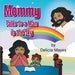 Mommy Talks to a Man in the Sky by Delicia Mayes