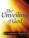 The Unveiling of God by Frederick F. Buckels