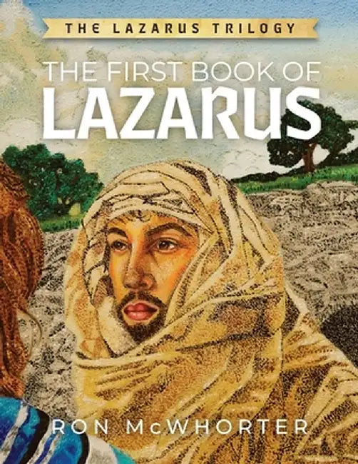 The First Book of Lazarus by Ron McWhorter