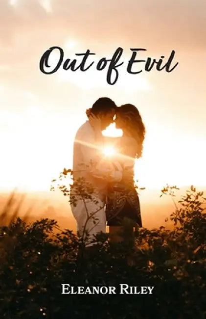 Out of Evil by Eleanor Riley
