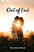 Out of Evil by Eleanor Riley