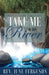 Take Me to the River by June Ferguson