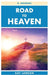 Road to Heaven by Kay Lawson