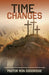 Time Changes by Pastor Ron Doddridge