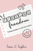 Finding Freedom: Finding Freedom in a Self-Love Culture by Tasia C. Taylor