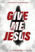 Give Me Jesus: An End-Time Cry to the Modern Church by Vadim Makoyed