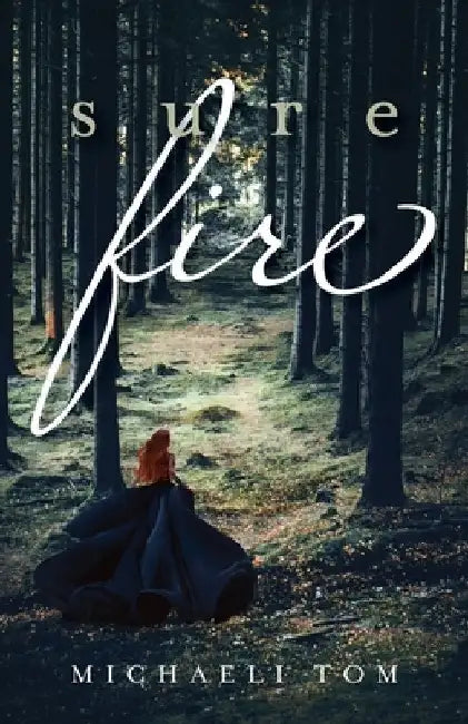 Sure Fire by Michaeli Tom