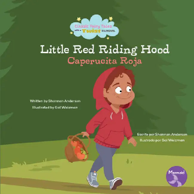 Little Red Riding Hood (Caperucita Roja) Bilingual Eng/Spa by Shannon Anderson