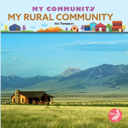 My Rural Community by Kim Thompson