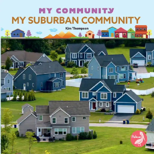 My Suburban Community by Kim Thompson