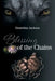 Blessing of the Chains by Deneithia Jackson