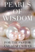 Pearls of Wisdom For the Pastor and Staff Wives by Rhonda Hensley