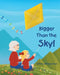 Bigger Than the Sky! by Ginny Breecher