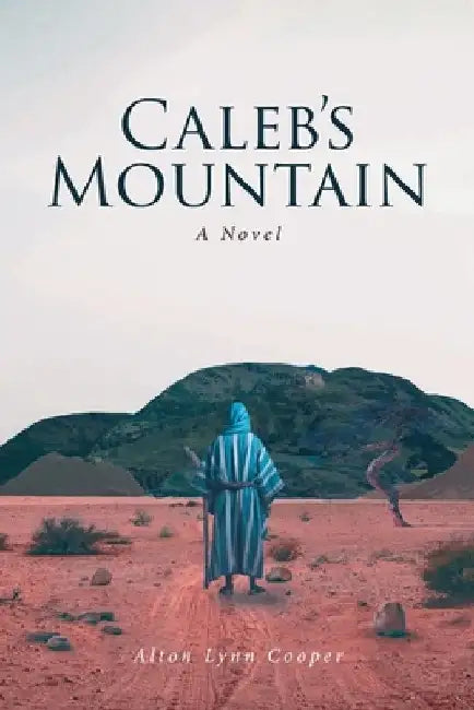 Calebs Mountain by Alton Lynn Cooper