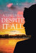 A Life Lived, Despite It All: A Memoir by Earl W. Hendricks