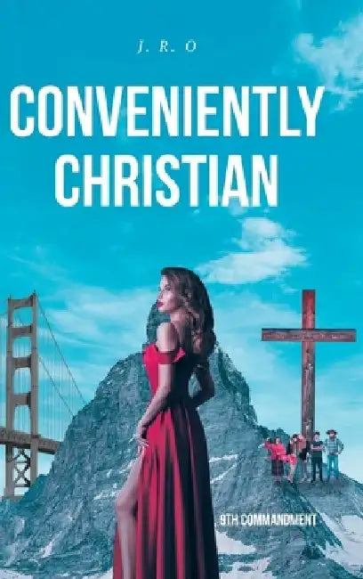 Conveniently Christian: 9th Commandment by J R O