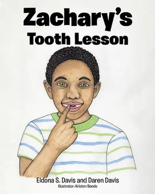 Zachary's Tooth Lesson by Eldona S. Davis