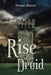Rise of the Druid by Duane Harris