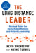 The Long-Distance Leader, Second Edition: Revised Rules for Remarkable Remote and Hybrid Leadership by Kevin Eikenberry