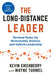 The Long-Distance Leader, Second Edition: Revised Rules for Remarkable Remote and Hybrid Leadership by Kevin Eikenberry