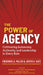 The Power of Agency by Frederick A. Miller
