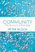 Community, Third Edition: The Structure of Belonging by Peter Block