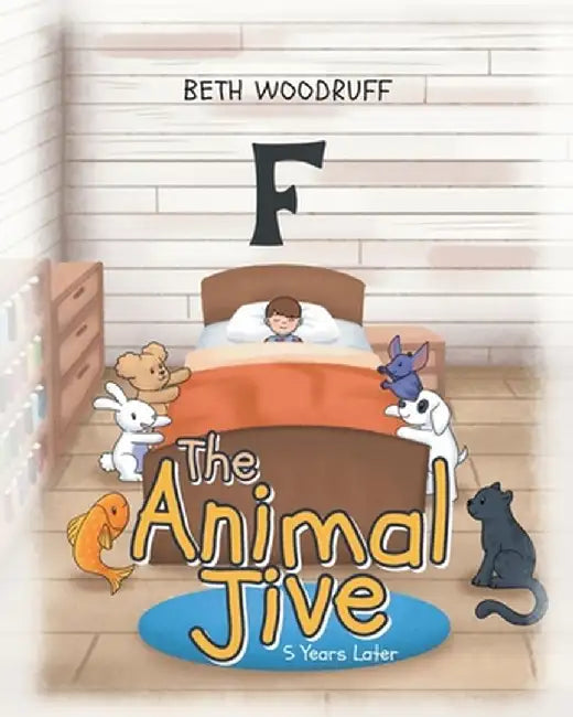 The Animal Jive: 5 Years Later by Beth Woodruff