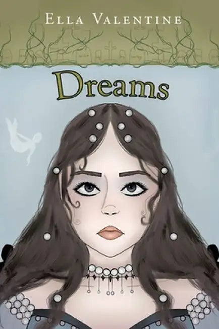 Dreams by Ella Valentine