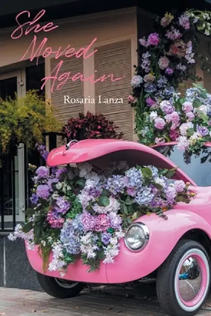 She Moved Again by Rosaria Lanza