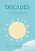 Decades-Under the Same Shared Sun by Marlana DeMarco Hogan