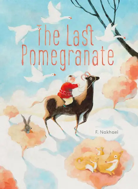 The Last Pomegranate by F. Nakhaei