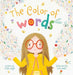 The Color of Words by Krista Legge, Leila Nabih