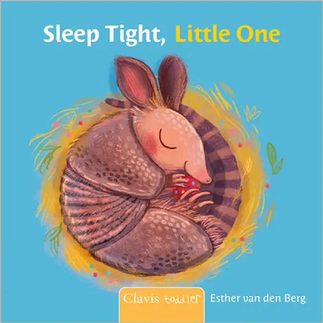 Sleep Tight, Little One by Van Den Berg, Esther