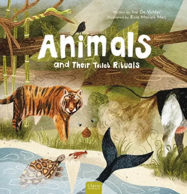 Animals and Their Toilet Rituals by Ine de Volder, Evie Mariek Meij
