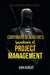 Corporate Gladiator's Handbook of Project Management by John Robert