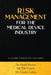 Risk Management for the Medical Device Industry: A Guide Based on ISO 14971 by MS Vriti Gamta
