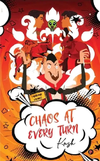 Chaos at Every Turn: Laughing Our Way Through Life's Absurdities! by Kush