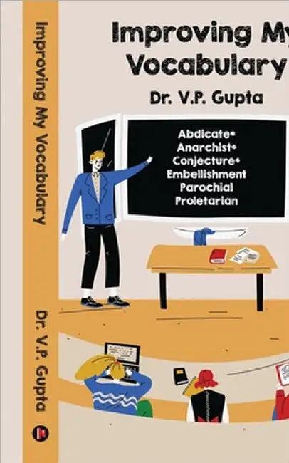 Improving My Vocabulary by Dr V P Gupta