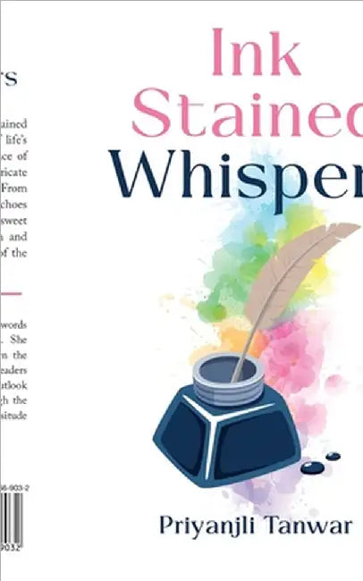 Ink Stained Whispers by Priyanjli Tanwar