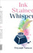 Ink Stained Whispers by Priyanjli Tanwar