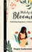 Melody of Blooms: Redefining Pregnancy in Today's India by Rogini Sudarshan